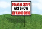 Coastal Craft Art Show 121 Wahoo Drive Yard Sign With Stand Lawn New. Price: $26.99.